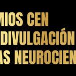 I Premio CEN a la Divulgación de las Neurociencias 2024