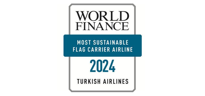 Aerolínea de bandera más sostenible a Turkish Airlines - Premios World Finance 2024