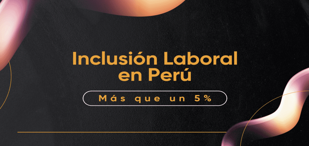 IncluEduca organiza evento sobre Inclusión Laboral para promover oportunidades en el Perú