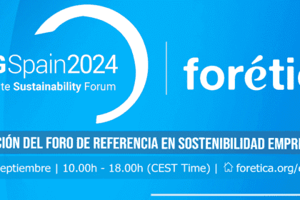 ‘ESG Spain 2024 -Corporate Sustainability Forum’ organizado por Forética el próximo 12 de septiembre