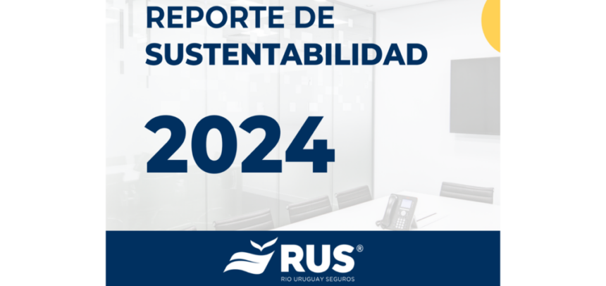 RUS presenta su Reporte de Sustentabilidad 2024