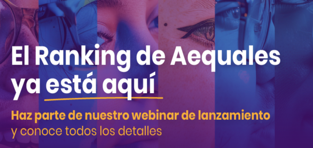 Webinar lanzamiento Ranking Aequales 2025 | LATAM