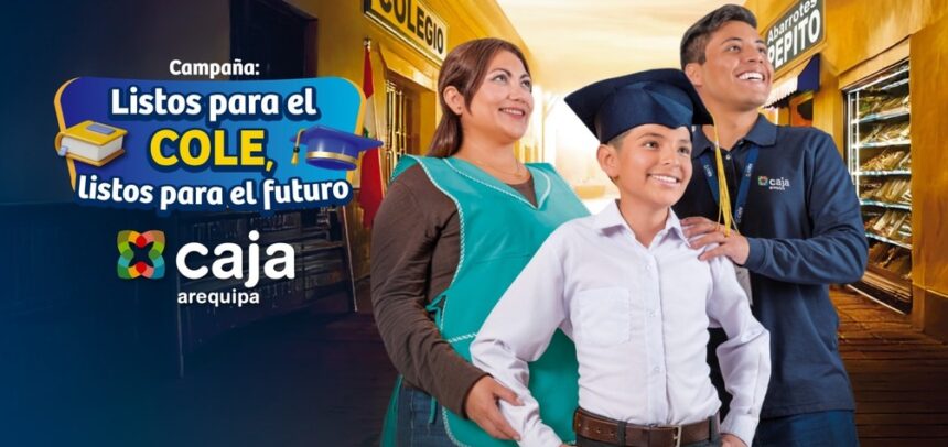 Caja Arequipa apoya a las mypes con su campaña escolar "Listos para el cole, listos para el futuro"