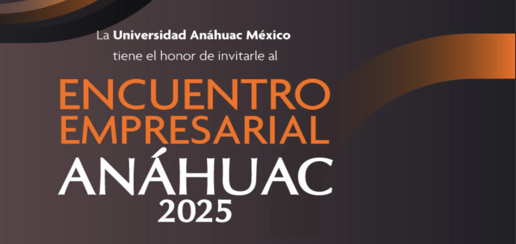 ENCUENTRO EMPRESARIAL ANÁHUAC