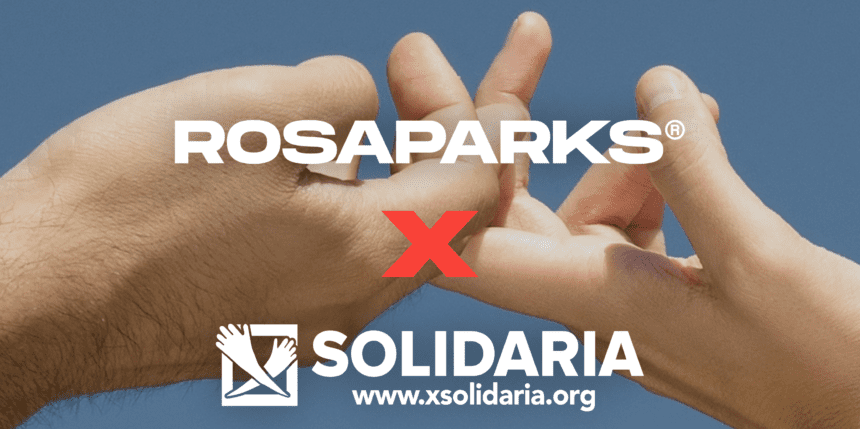 ROSAPARKS x Campaña de la "X Solidaria" 2025