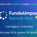 Funds4impact Summit 2025: el evento que impulsará el desarrollo y la sostenibilidad en América Latina y el Caribe