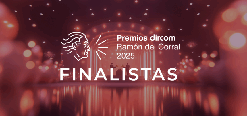 Premios Dircom Ramón del Corral 2025