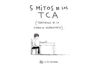 5 mitos de los TCA, colaboración de Ita Salud Mental y René Merino (@rene_estamal)