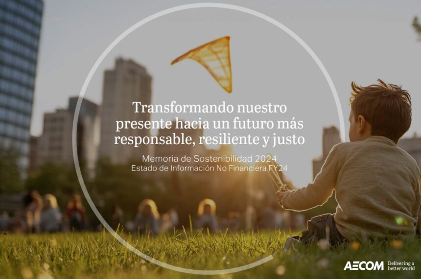 Memoria de Sostenibilidad 2024 de AECOM España