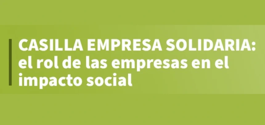 Castilla empresa solidaria: El rol de las empresas en el impacto social