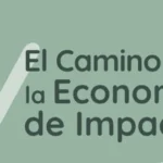 IV Encuentro ‘El Camino hacia la Economía de Impacto’