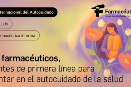 Los farmacéuticos, agentes de primera línea para orientar en el autocuidado de la salud