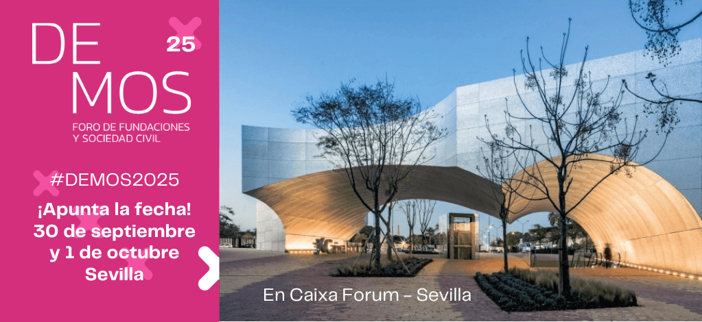 Foro Demos 2025, organizado por la Asociación Española de Fundaciones (AEF) en CaixaForum Sevilla