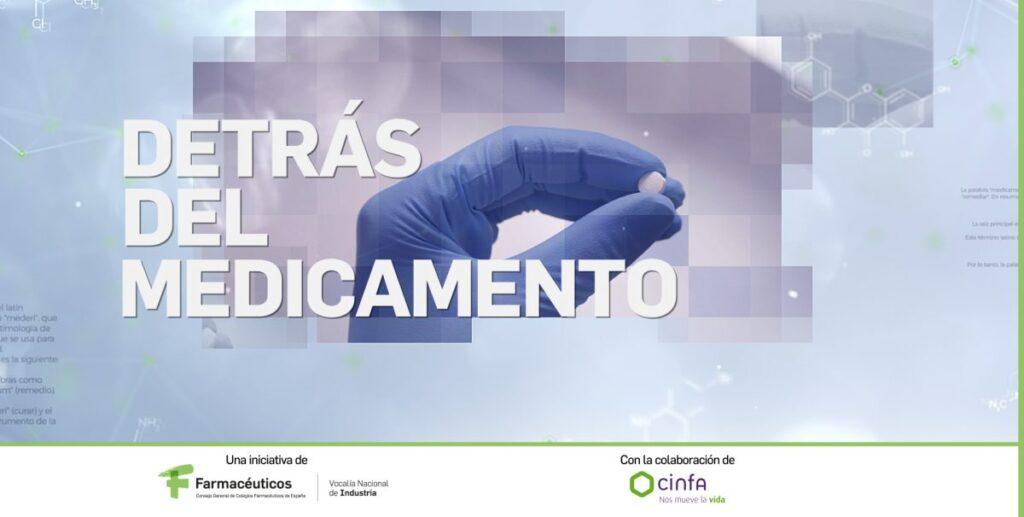 “Detrás del medicamento” - Consejo General de Colegios Oficiales de Farmacéuticos