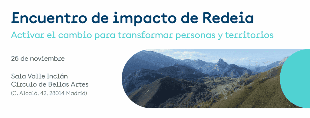 Encuentro de Impacto de Redeia: “Activar el cambio para transformar personas y territorios”