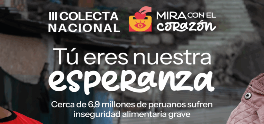 Mira con el corazón: únete a la colecta nacional de Cáritas del Perú