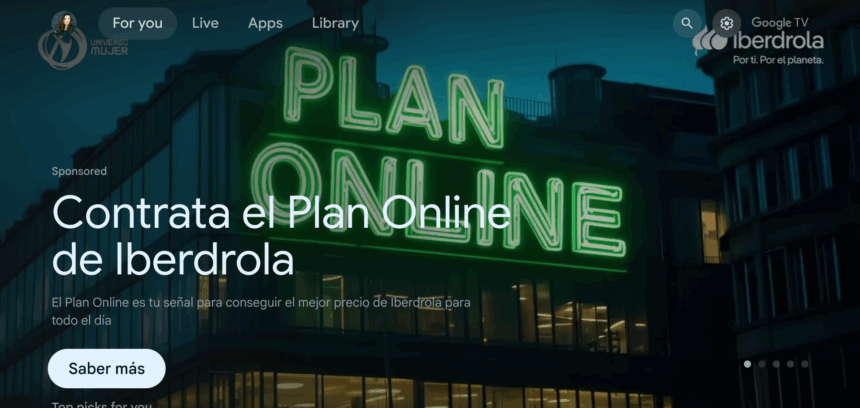 Iberdrola, primera marca en España en activar Google TV Masthead a través de Display & Video 360 (DV360)