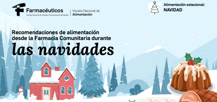 Recomendaciones de alimentación desde la Farmacia Comunitaria durante la Navidad - Consejo General de Colegios Farmacéuticos de España
