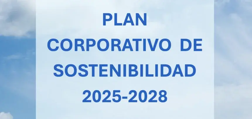 El II Plan Corporativo de Sostenibilidad prevé más de 100 iniciativas durante el trienio 2025-2028 - GRUPO SANTALUCÍA