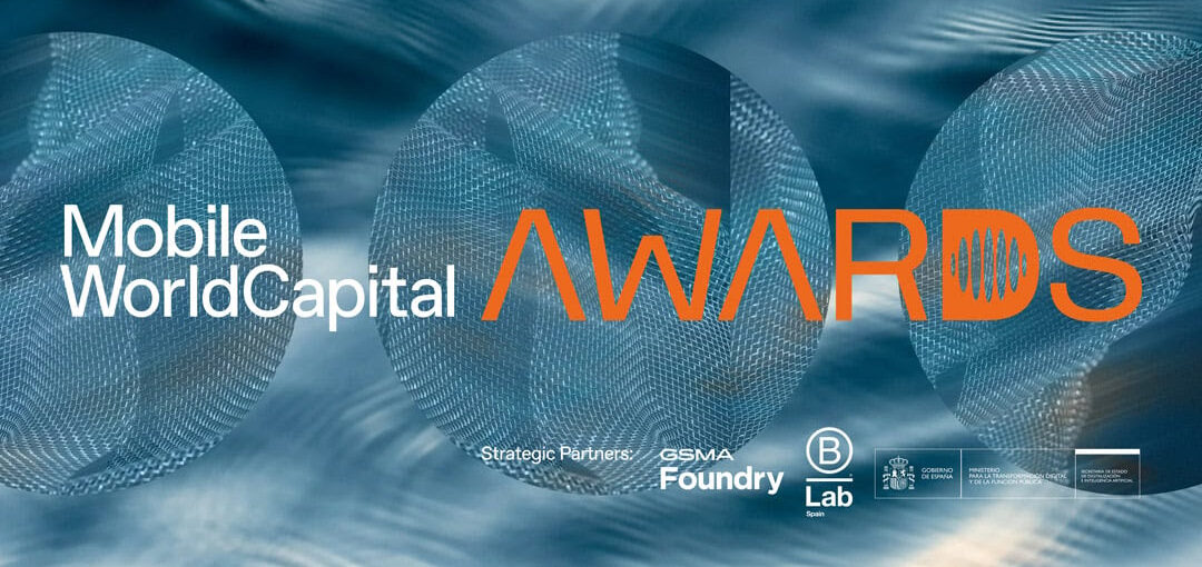 Abiertas ya las inscripciones para la segunda edición de los Mobile World Capital Awards