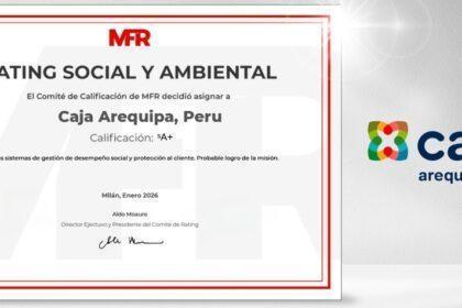 Caja Arequipa eleva su calificación social y ambiental otorgada por Microfinanza Rating