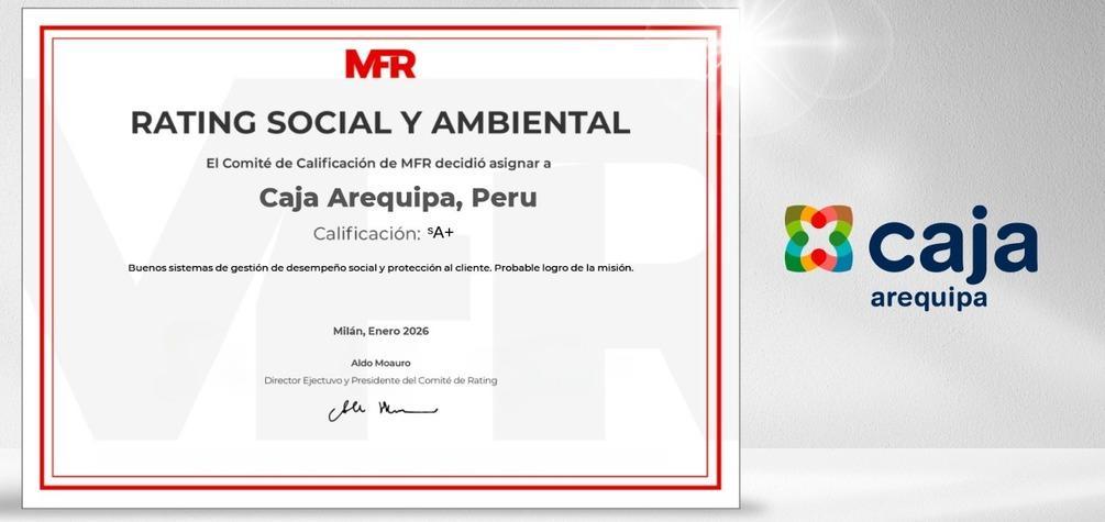 Caja Arequipa eleva su calificación social y ambiental otorgada por Microfinanza Rating