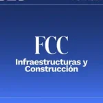 FCC, líder en Infraestructuras y Construcción en el "Top 100 compañías de mejor reputación 2026" de Forbes