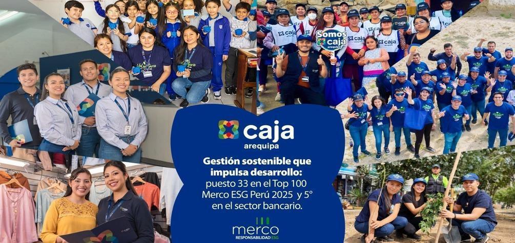 Caja Arequipa se posiciona en el puesto 33 y en el Top 5 del sector bancario entre las empresas del Ranking MERCO de responsabilidad social