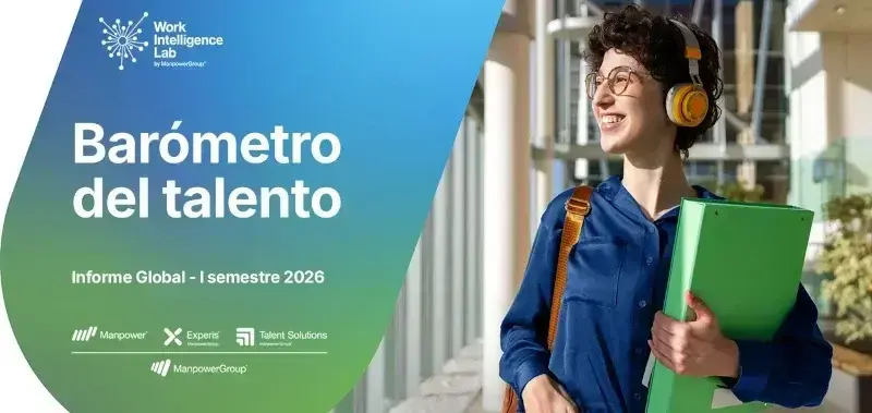 Barómetro del Talento para el primer semestre de 2026 - ManpowerGroup España