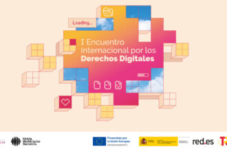 I Encuentro Internacional por los Derechos Digitales, organizado por el Gobierno de España y Mobile World Capital Barcelona