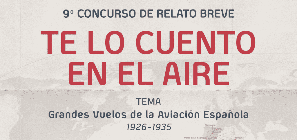 Novena edición del concurso "Te lo cuento en el aire" de Fundación ENAIRE