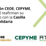 Fundación CEOE, CEPYME, ATA y CEAJE impulsan la Casilla Empresa Solidaria