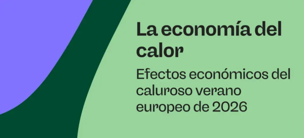 El calor récord reduce un 1,1 % el PIB previsto de la UE en 2026, alerta Triodos Bank