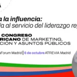 ATREVIA impulsa diálogo político y empresarial para fortalecer alianzas en asuntos públicos en Iberoamérica