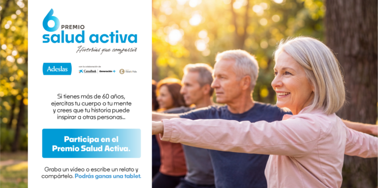 VI Edición del Premio Salud Activa, impulsado por Fundación Edad&Vida junto a Adeslas y Caixabank